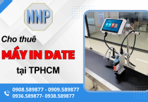 Địa chỉ cung cấp dịch vụ cho thuê máy in date công nghiệp giá rẻ, uy tín tại TPHCM