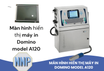 Màn hình máy in Domino A120 – Hiển thị rõ nét cho máy in phun công nghiệp