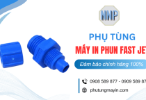 Mua phụ tùng máy in phun FAST JET chính hãng, giá tốt - Ngân Nhân Phát