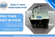 Phụ tùng máy in phun Hitachi chính hãng - Đầy đủ linh kiện thay thế