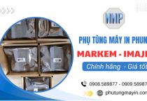 Phụ tùng máy in phun MARKEM - IMAJE chính hãng, giá tốt tại TPHCM