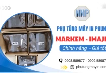 Phụ tùng máy in phun MARKEM - IMAJE chính hãng, giá tốt tại TPHCM