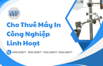 Cho Thuê Máy In Công Nghiệp Linh Hoạt