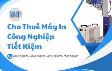Cho Thuê Máy In Công Nghiệp Tiết Kiệm