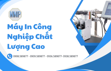 Máy In Công Nghiệp Chất Lượng Cao