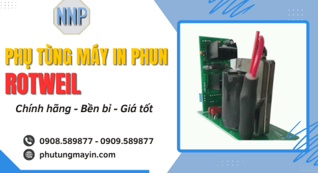 Cung cấp phụ tùng máy in phun Rotweil đầy đủ, giá cạnh tranh tại TP.HCM