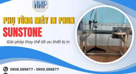 Phụ tùng máy in phun SUNSTONE - Giải pháp thay thế tối ưu thiết bị in