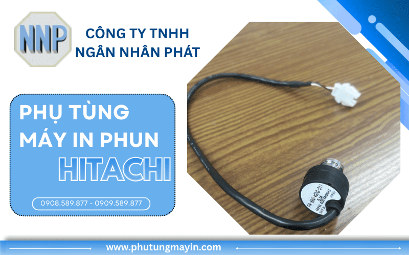 phụ tùng máy in phun Hitachi
