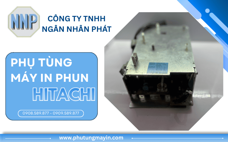phụ tùng máy in phun Hitachi