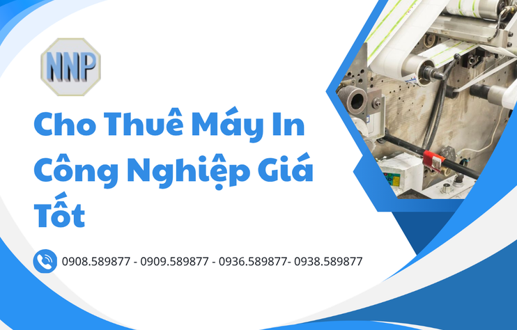 Cho Thuê Máy In Công Nghiệp Giá Tốt